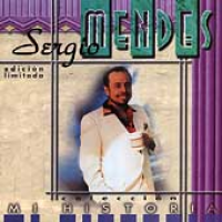 Sergio Mendes - Mi Historia