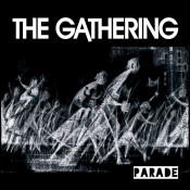 The Gathering - Parade