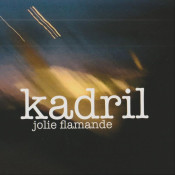 Kadril - Jolie Flamande