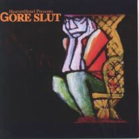 Gore Slut - Above The Lisa Drugstore