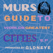 Murs - Guide to World's Greatest Cities EP