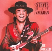 Stevie Ray Vaughan - The Rocker