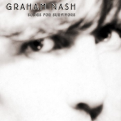Graham Nash - Songs for Survivors