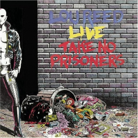 Lou Reed - Take No Prisoners
