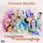 Terrace Martin - Conscious Conversations