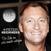 Peter Reichinger - Die Liebe sie wird niemals untergehn