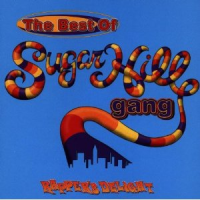 The Sugarhill Gang - The Best Of The Sugarhill Gang