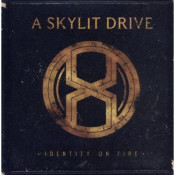 A Skylit Drive - Identity On Fire