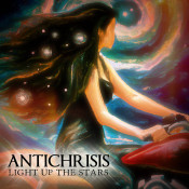 Antichrisis - Light Up The Stars