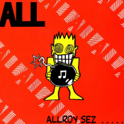 All - Allroy Sez...