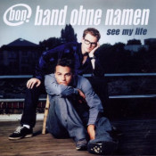 Band Ohne Namen (B.O.N.) - See My Life