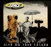 Space - Give Me Your Future