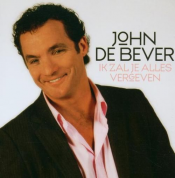 John De Bever - Ik Zal Je Alles Vergeven