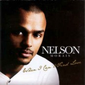 Nelson (Nelson Morais) - When I Can't Find Love