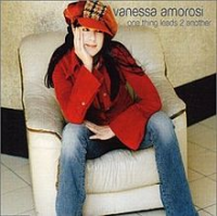 Vanessa Amorosi - One Thing Leads 2 Another