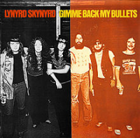 Lynyrd Skynyrd - Gimme Back My Bullets ( Deluxe Edition )