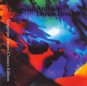 Tangerine Dream - Antique Dreams