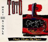 Toto - Don't Chain My Heart