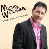 Michel Wolsink - Immer wenn ich dich seh