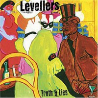 The Levellers - Truth And Lies