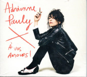 Adrienne Pauly - A Vos Amours !