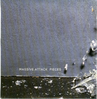 Massive Attack - Pieces