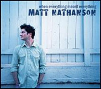 Matt Nathanson - When Everything Meant Everything (EP)