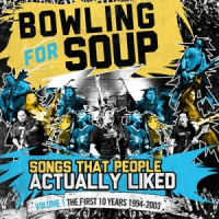 Bowling For Soup - Songs People Actually Liked Vol. 1