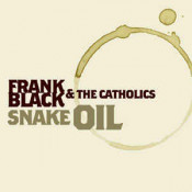 Frank Black And The Catholics - Snake Oil
