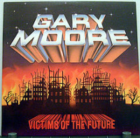Gary Moore - Victims Of The Future