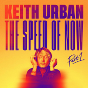 Keith Urban - The Speed of Now, Part 1