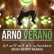 Arno Verano - Ich will mit dir schweben (Rod Berry Remix)