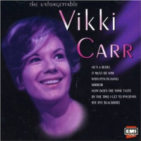 Vikki Carr - The Unforgettable