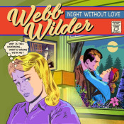 Webb Wilder - Night Without Love