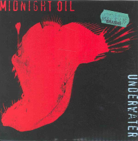Midnight Oil - Underwater
