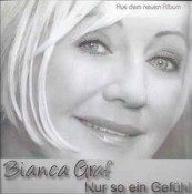 Bianca Graf - Nur So Ein Gefühl