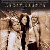 Dixie Chicks - Live