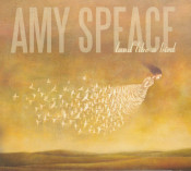 Amy Speace - Land Like A Bird