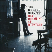 Sir Douglas Quintet - Day Dreaming At Midnight