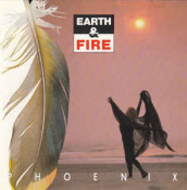 Earth & Fire - Phoenix