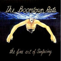 The Boomtown Rats - The Fine Art Of Surfacing (re- released)