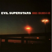 Evil Superstars - Boogie Children R-us