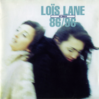 Lois Lane - Hitsingles 86/96