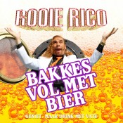 Rooie Rico - Bakkes vol met bier