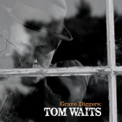 Tom Waits - Grave Diggers