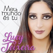 Lucy Teixeira - Meu mundo és tu