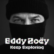 Eddy Zoëy - Keep Exploring