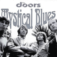 The Doors - Mystical Blues