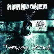 Abandoned (D) - Thrash You!