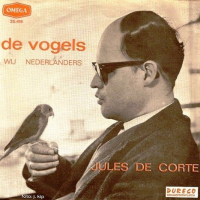 Jules De Corte - De vogels / Wij Nederlanders
